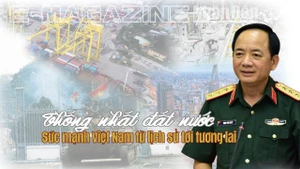 Thống nhất đất nước - Sức mạnh Việt Nam từ lịch sử tới tương lai