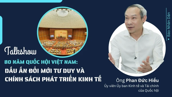 Quốc hội Việt Nam: Tư duy lập pháp kiến tạo mở đường cho kinh tế phát triển