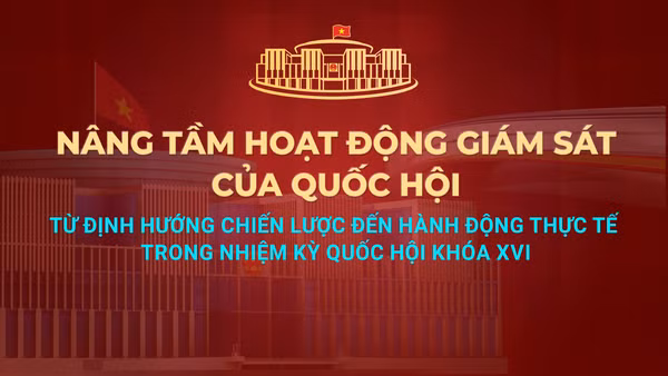 Diễn đàn của Quốc hội về hoạt động giám sát năm 2026 có chủ đề “Nâng tầm hoạt động giám sát của Quốc hội: Từ định hướng chiến lược đến hành động thực tế trong nhiệm kỳ Quốc hội khóa XVI”. (Ảnh: Mạnh Cường)