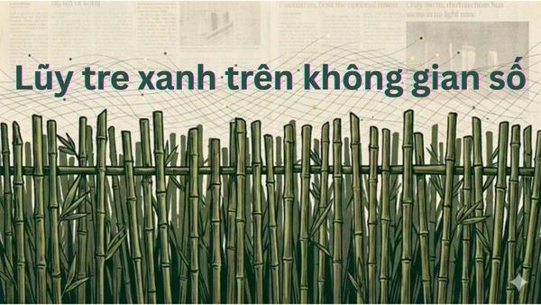 Lũy tre xanh trên không gian số