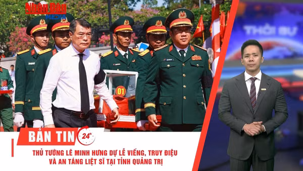 [Video] Thời sự 24h ngày 23/5/2026: Thủ tướng Lê Minh Hưng dự lễ viếng, truy điệu và an táng liệt sĩ tại tỉnh Quảng Trị