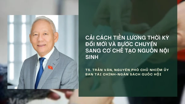 Cải cách tiền lương và bước chuyển sang cơ chế tạo nguồn nội sinh.