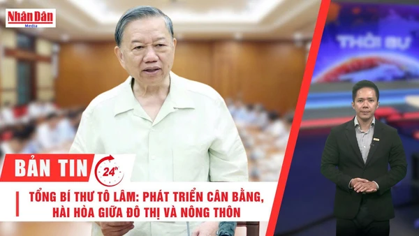 [Video] Thời sự 24h ngày 17/9/2025: Tổng Bí thư Tô Lâm: Phát triển cân bằng, hài hòa giữa đô thị và nông thôn