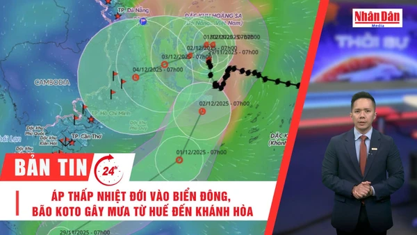 [Video] Thời sự 24h ngày 29/11/2025: Áp thấp nhiệt đới vào Biển Đông, bão Koto gây mưa từ Huế đến Khánh Hòa