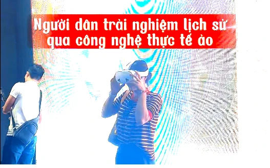 [Video] "Sống trong lịch sử" qua trải nghiệm thực tế ảo