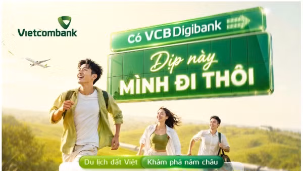 Vietcombank triển khai chương trình ưu đãi hè “Có VCB Digibank-Dịp này mình đi thôi” từ ngày 20/7 đến 20/9/2026.