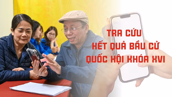 Tra cứu danh sách người trúng cử Đại biểu Quốc hội khóa XVI
