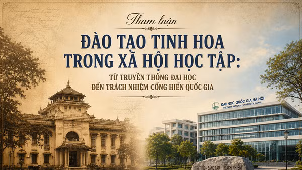 Đào tạo tinh hoa trong xã hội học tập: Từ truyền thống đại học đến trách nhiệm cống hiến quốc gia