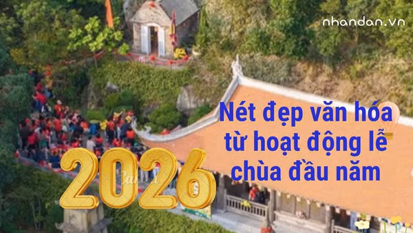 Lễ chùa đầu năm không chỉ là hoạt động tâm linh mà còn là nét đẹp văn hóa.