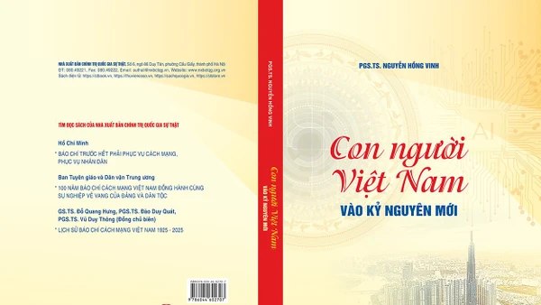 Đọc cuốn sách "Con người Việt Nam vào kỷ nguyên mới" của PGS, TS Nguyễn Hồng Vinh, Nhà xuất bản Chính trị quốc gia Sự thật, 2025
