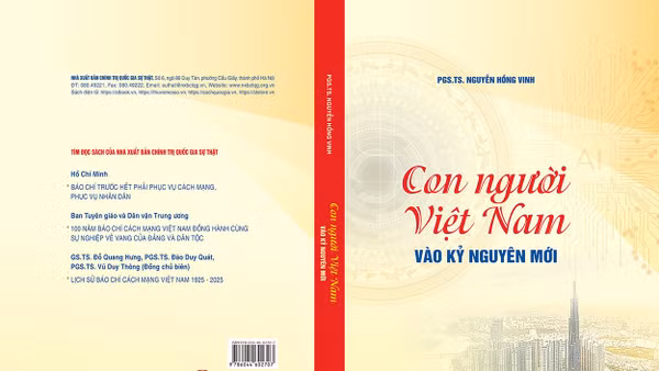 Đọc cuốn sách "Con người Việt Nam vào kỷ nguyên mới" của PGS, TS Nguyễn Hồng Vinh, Nhà xuất bản Chính trị quốc gia Sự thật, 2025