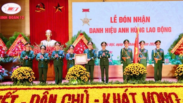 Binh đoàn 12 vinh dự đón nhận danh hiệu Anh hùng Lao động.