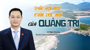 Vận hội mới, tầm vóc mới của Quảng Trị