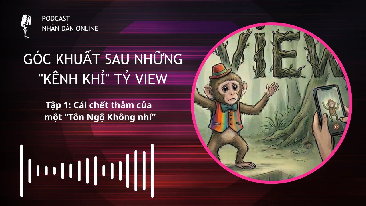 Podcast Tập 1: Cái Chết Thảm Của Một Tôn Ngộ Không - Phân Tích Sâu Về Bi Kịch