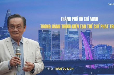 Thành phố Hồ Chí Minh trong hành trình kiến tạo thể chế phát triển