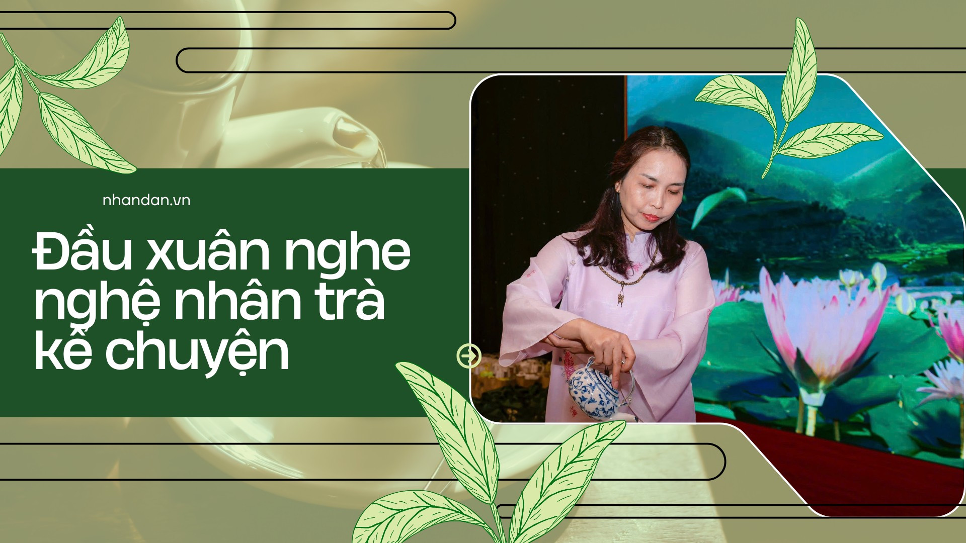 Đầu xuân nghe nghệ nhân trà kể chuyện
