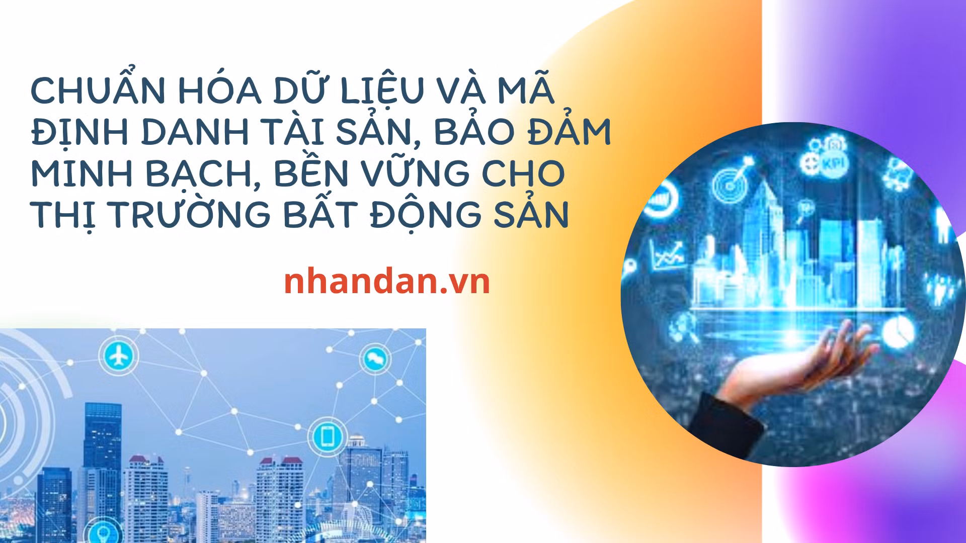 Định hình thị trường tiệm cận chuẩn thông lệ thế giới, minh bạch và bền vững.