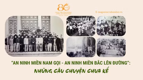  “An ninh miền nam gọi - an ninh miền bắc lên đường”: Những câu chuyện chưa kể