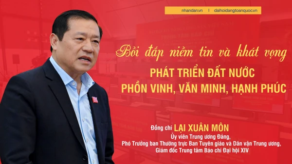 Bồi đắp niềm tin và khát vọng phát triển đất nước phồn vinh, văn minh, hạnh phúc