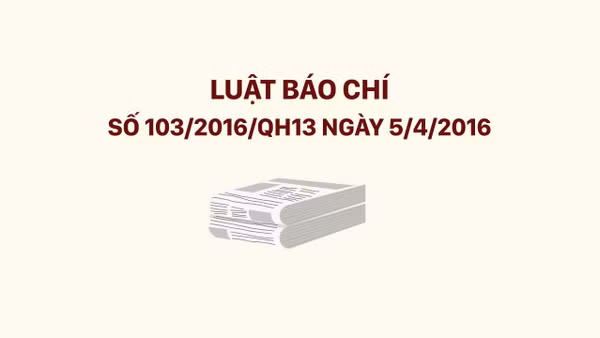 Tìm hiểu về Luật Báo chí 2016