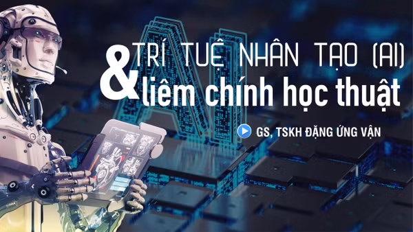 Trí tuệ nhân tạo (AI) & liêm chính học thuật