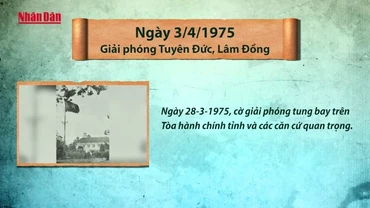 [Video] Ngày 3/4/1975: Giải phóng Tuyên Đức, Lâm Đồng