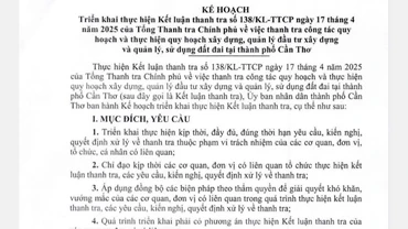 Kế hoạch triển khai thực hiện Kết luận Thanh tra Chính phủ của Ủy ban nhân dân thành phố Cần Thơ.