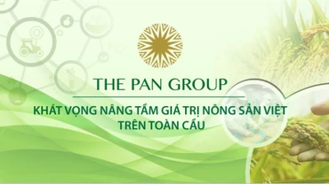 The PAN Group: Khát vọng nâng tầm giá trị nông sản việt trên toàn cầu