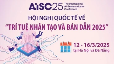 [Infographic] Hội nghị quốc tế về 'Trí tuệ nhân tạo và Bán dẫn 2025'