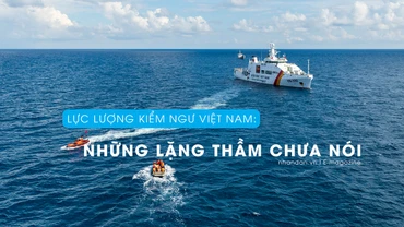Lực lượng kiểm ngư Việt Nam: Những lặng thầm chưa nói 