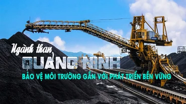 Ngành than Quảng Ninh: Bảo vệ môi trường gắn với phát triển bền vững