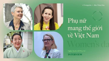 Những phụ nữ mang thế giới về Việt Nam