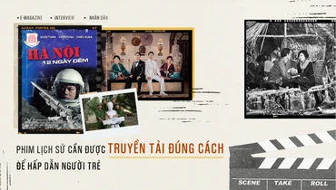 Phim lịch sử cần được truyền tải đúng cách để hấp dẫn người trẻ