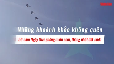 [Video] Những khoảnh khắc không quên trong Lễ kỷ niệm 50 năm thống nhất đất nước