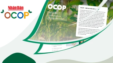 Chuyên trang OCOP Báo Nhân Dân: Nơi chắp cánh cho các sản vật địa phương 