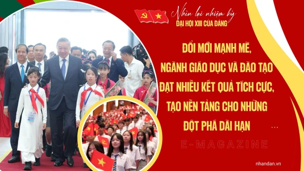 Đổi mới mạnh mẽ, ngành giáo dục và đào tạo đạt nhiều kết quả tích cực, tạo nền tảng cho những đột phá dài hạn