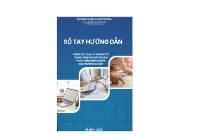 Sổ tay hướng dẫn công tác quản lý đất đai giúp chính quyền cấp tỉnh, cấp xã triển khai hiệu quả các nhiệm vụ khi thực hiện mô hình chính quyền địa phương 2 cấp. (Ảnh: TRƯỜNG GIANG)