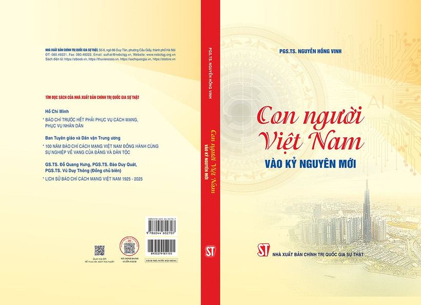Đọc cuốn sách "Con người Việt Nam vào kỷ nguyên mới" của PGS, TS Nguyễn Hồng Vinh, Nhà xuất bản Chính trị quốc gia Sự thật, 2025