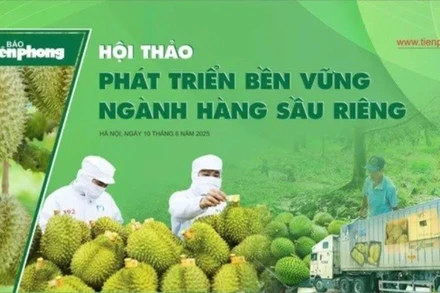 Hội thảo “Phát triển bền vững ngành hàng sầu riêng” do Báo Tiền Phong tổ chức ngày 10/6 theo hình thức trực tiếp và trực tuyến.