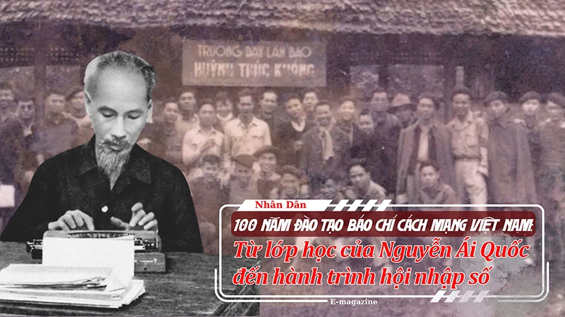 100 năm đào tạo báo chí cách mạng Việt Nam: Từ lớp học của Nguyễn Ái Quốc đến hành trình hội nhập số