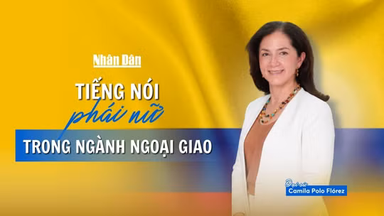 Tiếng nói phái nữ trong ngành ngoại giao