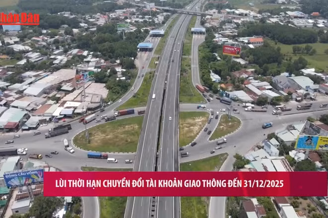 [Video] Lùi thời hạn chuyển đổi tài khoản giao thông đến 31/12/2025