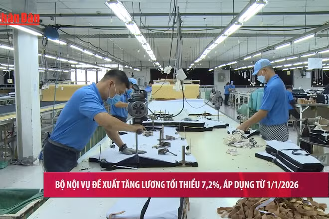 [Video] Bộ Nội vụ đề xuất tăng lương tối thiểu 7,2%, áp dụng từ 1/1/2026