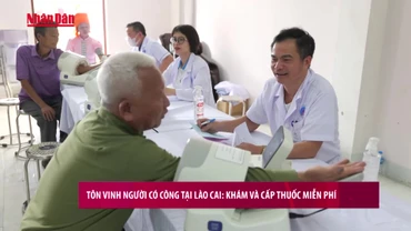[Video] Tôn vinh Người có công tại Lào Cai: Khám và Cấp Thuốc Miễn Phí