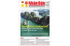 Đón đọc Nhân Dân cuối tuần số 32 (Phát hành từ ngày 8/8) 