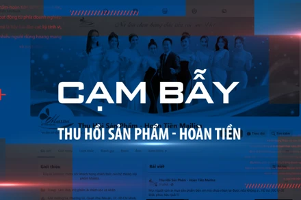 Cạm bẫy “thu hồi sản phẩm - hoàn tiền”.