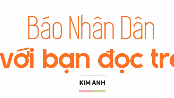 Báo Nhân Dân với bạn đọc trẻ