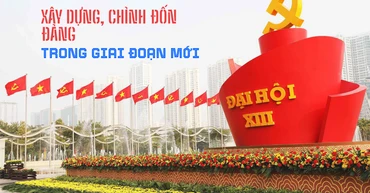 Xây dựng, chỉnh đốn Đảng trong giai đoạn mới