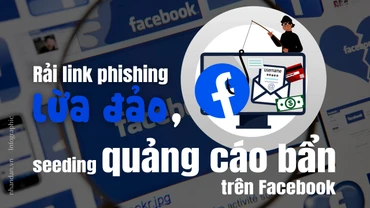 Rải link phishing lừa đảo, seeding quảng cáo bẩn trên Facebook