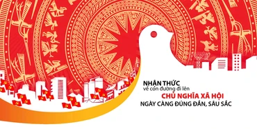 Nhận thức về con đường đi lên chủ nghĩa xã hội ngày càng đúng đắn, sâu sắc